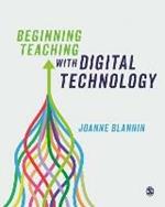 Beginning Teaching with Digital Technology