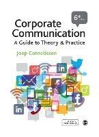 Corporate Communication: A Guide to Theory and Practice - Joep P. Cornelissen - cover