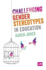 Challenging Gender Stereotypes in Education