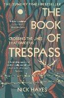 The Book of Trespass: Crossing the Lines that Divide Us