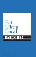 Eat Like a Local BARCELONA