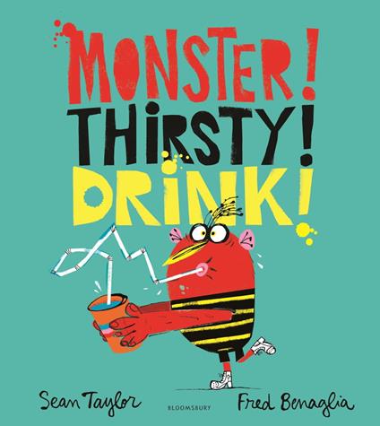 MONSTER! THIRSTY! DRINK! - Sean Taylor,Fred Benaglia - ebook
