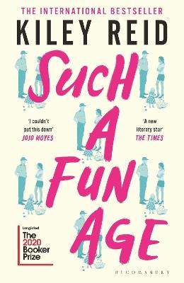 Such a Fun Age: 'The book of the year' Independent - Kiley Reid - cover