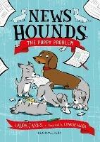 News Hounds: The Puppy Problem - Laura James - cover