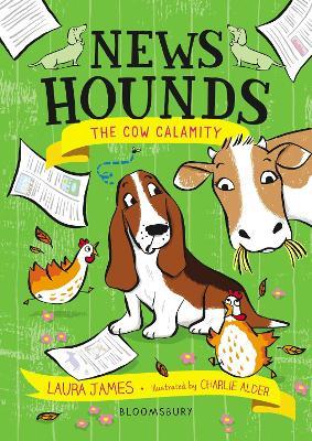 News Hounds: The Cow Calamity - Laura James - cover