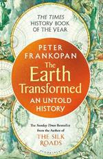 The Earth Transformed: An Untold History