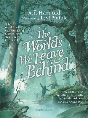 The Worlds We Leave Behind: SHORTLISTED FOR THE YOTO CARNEGIE MEDAL FOR ILLUSTRATION - A.F. Harrold - cover