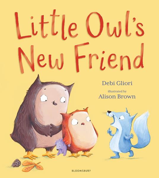 Little Owl's New Friend - Ms Debi Gliori,Alison Brown - ebook