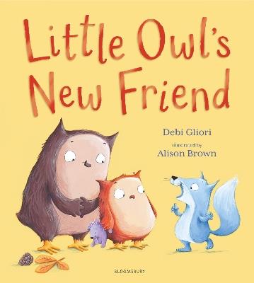 Little Owl's New Friend - Debi Gliori - cover