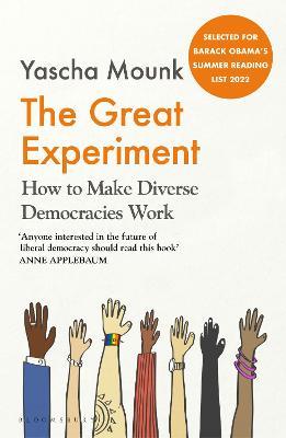 The Great Experiment: How to Make Diverse Democracies Work - Yascha Mounk - cover