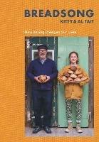 Breadsong: How Baking Changed Our Lives - Kitty Tait,Al Tait - cover