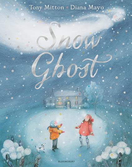 Snow Ghost - Tony Mitton,Diana Mayo,Sarah Ovens - ebook