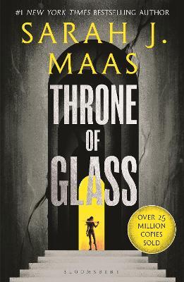 Throne of Glass: From the # 1 Sunday Times best-selling author of A Court  of Thorns and Roses - Sarah J. Maas - Libro in lingua inglese - Bloomsbury  Publishing PLC - Throne of Glass