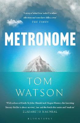 Metronome: The 'unputdownable' BBC Two Between the Covers Book Club Pick - Tom Watson - cover