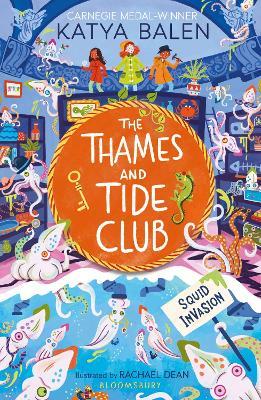 The Thames and Tide Club: Squid Invasion - Katya Balen - cover