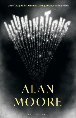 Illuminations: The Top 5 Sunday Times Bestseller - Alan Moore - cover