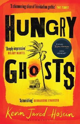 Hungry Ghosts: A BBC 2 Between the Covers Book Club Pick - Kevin Jared Hosein - cover