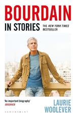 Bourdain: In Stories