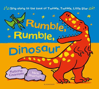 Rumble, Rumble, Dinosaur - Ms Katrina Charman,Nick Sharratt - ebook