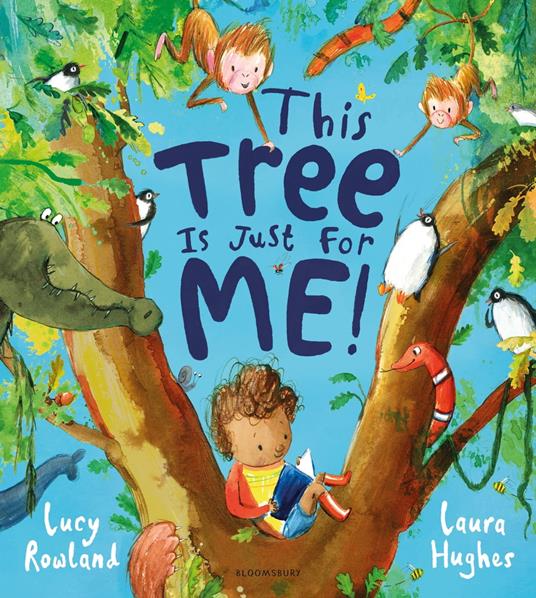 This Tree is Just for Me! - Lucy Rowland,Laura Hughes - ebook