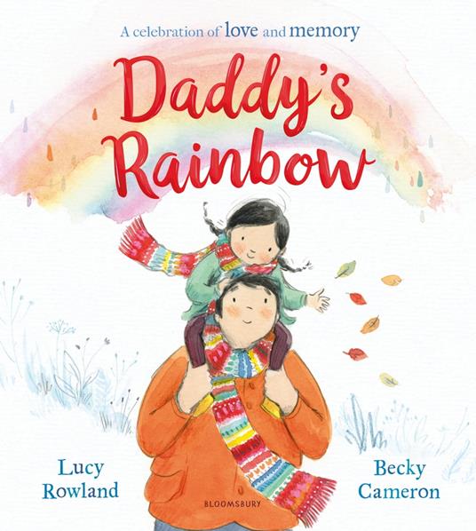 Daddy's Rainbow - Lucy Rowland,Becky Cameron - ebook