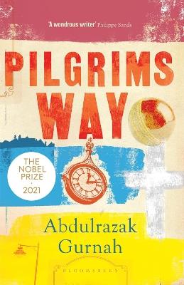 Pilgrims Way: By the winner of the Nobel Prize in Literature 2021 - Abdulrazak Gurnah - cover