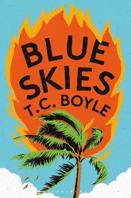 Blue Skies - T. C. Boyle - cover