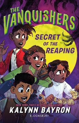 The Vanquishers: Secret of the Reaping - Kalynn Bayron - cover