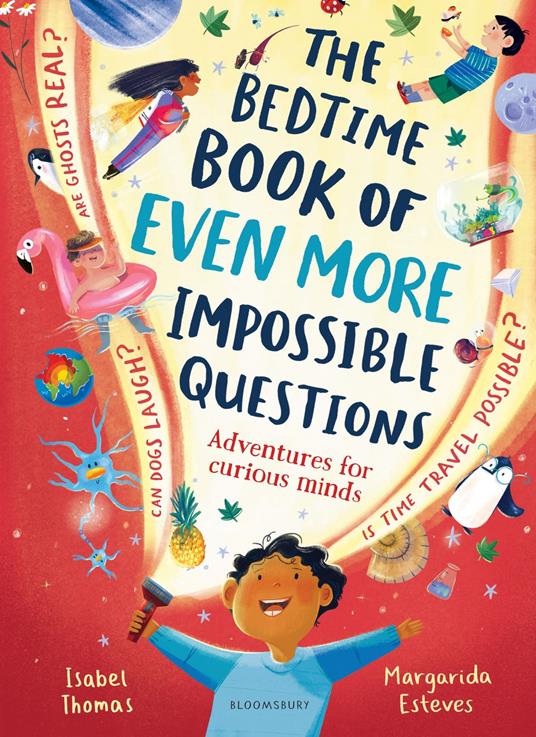 The Bedtime Book of EVEN MORE Impossible Questions - Isabel Thomas,Margarida Esteves - ebook