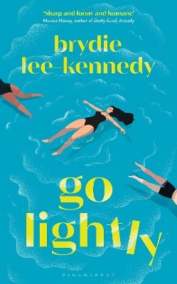 Go Lightly: The funny, sharp and heartfelt bisexual love story - Brydie Lee-Kennedy - cover