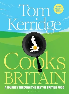 Tom Kerridge Cooks Britain - Tom Kerridge - cover