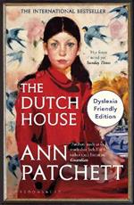 The Dutch House: Dyslexia Friendly Edition