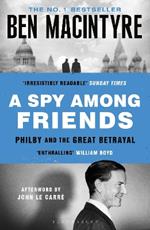 A Spy Among Friends: Kim Philby and the Great Betrayal