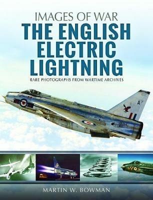The English Electric Lightning - Martin W. Bowman - cover