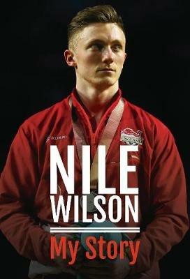 Nile Wilson - My Story - Nile Wilson - cover