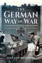 The German Way of War: A Lesson in Tactical Management