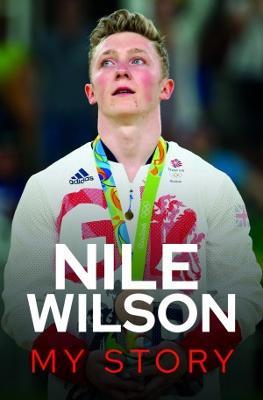 Nile Wilson - My Story - Nile Wilson - cover