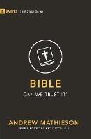 Bible – Can We Trust It?