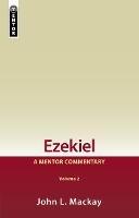 Ezekiel Vol 2: A Mentor Commentary - John L. Mackay - cover