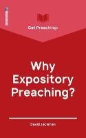 Get Preaching: Why Expository Preaching - David Jackman - cover