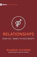 Relationships – How Do I Make Things Right?