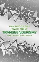 What Does the Bible Teach about Transgenderism?: A Short Book on Personal Identity - Gavin Peacock,Owen Strachan - cover