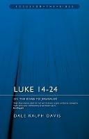 Luke 14-24: On the Road to Jerusalem - Dale Ralph Davis - cover