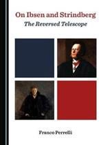 On Ibsen and Strindberg: The Reversed Telescope