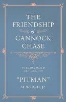 The Friendship of Cannock Chase - With a Foreword by Lord Hatherton - Pitman - cover