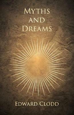 Myths and Dreams - Edward Clodd - cover
