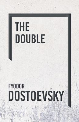 The Double - Fyodor Dostoevsky - cover