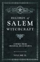 Records of Salem Witchcraft - Copied from Original Documents - Volume II. - Anon - cover