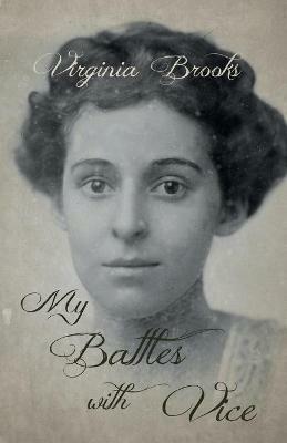 My Battles with Vice - Virginia Brooks - cover