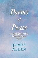 Poems of Peace - Including the Lyrical Dramatic Poem Eolaus: With an Essay from Within You Is the Power by Henry Thomas Hamblin - James Allen,Henry Thomas Hamblin - cover